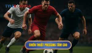 Chiến thuật pressing tầm cao